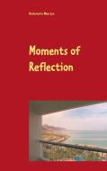 Moments of Reflection di Heidemarie I. Wawrzyn edito da Books on Demand