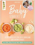 Baby schmeckt's! Mit MiBa_Baby. di Basak Cetiner edito da Frech Verlag GmbH