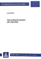 Das politische System der Insel Sark di Lars Karbe edito da Lang, Peter GmbH