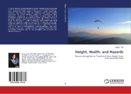 Height, Health, and Hazards di Lijing L. Yan edito da LAP Lambert Academic Publishing