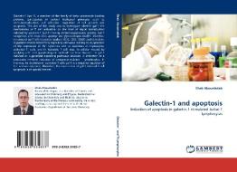 Galectin-1 and apoptosis di Ehab Aboueladab edito da LAP Lambert Acad. Publ.