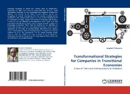 Transformational Strategies for Companies in Transitional Economies di Josphat Chikukutu edito da LAP Lambert Acad. Publ.