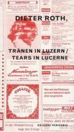 Dieter Roth: Tears in Lucerne edito da Edizioni Periferia