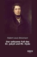 Der seltsame Fall des Dr. Jekyll und Mr. Hyde di Robert Louis Stevenson edito da nexx verlag gmbh
