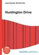 Huntington Drive di Jesse Russell, Ronald Cohn edito da Book On Demand Ltd.