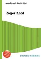 Roger Kool edito da Book On Demand Ltd.