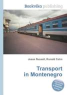 Transport In Montenegro edito da Book On Demand Ltd.