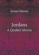 Jordans A Quaker Shrine di Ernest Warner edito da Book On Demand Ltd.