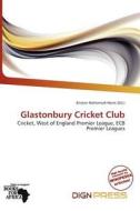 Glastonbury Cricket Club edito da Dign Press