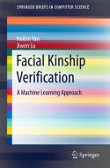 Facial Kinship Verification di Haibin Yan edito da Springer