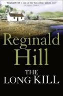 The Long Kill di Reginald Hill edito da HarperCollins Publishers