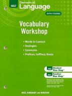 Elements of Language Vocabulary Workshop, Sixth Course edito da Holt McDougal
