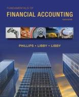 Fundamentals of Financial Accounting di Fred Phillips, Robert Libby, Patricia Libby edito da Irwin/McGraw-Hill