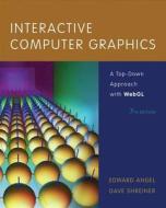 Interactive Computer Graphics With Webgl di Edward Angel, Dave Shreiner edito da Pearson Education (us)