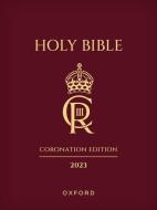 The Holy Bible 2023 Coronation Edition di Oxford University Press edito da Oxford University Press