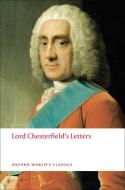 Lord Chesterfield's Letters di Lord Philip Dormer Stanhope Chesterfield edito da Oxford University Press