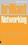 Brilliant Networking di Steven D'Souza edito da Pearson Education Limited