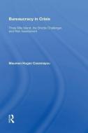 Bureaucracy in Crisis di Maureen Hogan Casamayou edito da Taylor & Francis Ltd