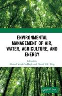 Environmental Management Of Air, Water, Agriculture, And Energy edito da Taylor & Francis Ltd