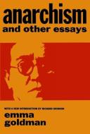 Anarchism and Other Essays di Emma Goldman edito da Dover Publications Inc.