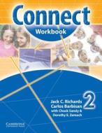 Connect Workbook 2 di #Richards,  Jack C. Barbisan,  Carlos Sandy,  Chuck Zemach,  Dorothy E. edito da Cambridge University Press
