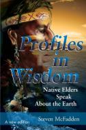 Profiles in Wisdom di Steven McFadden edito da iUniverse