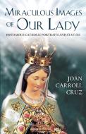 Miraculous Images of Our Lady di Joan Carroll Cruz edito da TAN Books