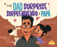 Sorprendiendo a Papá (the Dad Surprise) Bilingual di Laurie Friedman edito da CRABTREE SUNSHINE