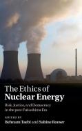 The Ethics of Nuclear Energy edito da Cambridge University Press
