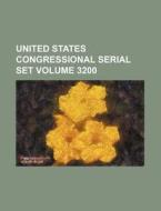 United States Congressional Serial Set Volume 3200 di Books Group edito da Rarebooksclub.com