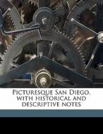 Picturesque San Diego, With Historical A di D. M. Gunn edito da Nabu Press
