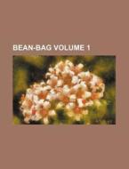 Bean-Bag Volume 1 di Books Group edito da Rarebooksclub.com