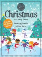Christmas Activity Book di Catriona Clarke edito da Scholastic