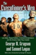 The Executioner's Men di George W. Grayson, Samuel Logan edito da Taylor & Francis Inc