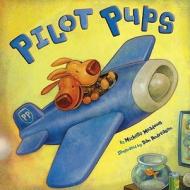 Pilot Pups di Michelle Meadows edito da SIMON & SCHUSTER BOOKS YOU