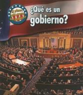 Que Es un Gobierno? = What's Government? di Nancy Harris edito da Heinemann Library