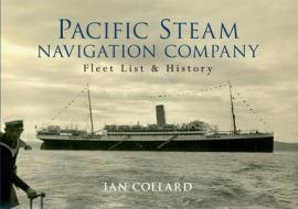Pacific Steam Navigation Company di Ian Collard edito da Amberley Publishing