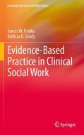 Evidence-Based Practice in Clinical Social Work di James W. Drisko, Melissa D Grady edito da Springer-Verlag GmbH
