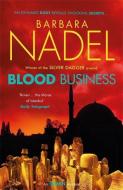 Blood Business (Ikmen Mystery 22) di Barbara Nadel edito da Headline Export Editions