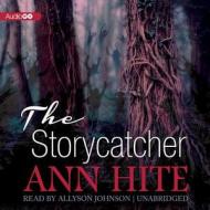 The Storycatcher di Ann Hite edito da Audiogo