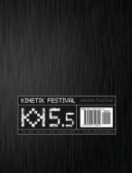 Kinetik Festival 5.5 Photo Book di Adrian Onsen edito da Createspace