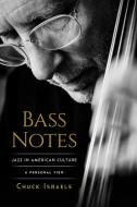 Bass Notes di Chuck Israels edito da Backbeat