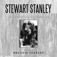 Stewart Stanley di Melanie Stanley edito da Xlibris