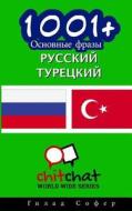 1001+ Basic Phrases Russian - Turkish di Gilad Soffer edito da Createspace