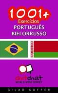 1001+ Exercicios Portugues - Bielorrusso di Gilad Soffer edito da Createspace