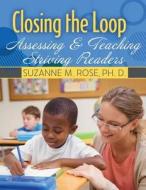 Closing The Loop di Rose edito da Hunt Publishing