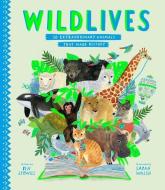 Wildlives: 50 Extraordinary Animals That Made History di Ben Lerwill edito da ATHENEUM BOOKS