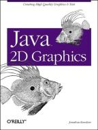 Java 2d Graphics di Jonathan Knudsen edito da O'reilly Media, Inc, Usa