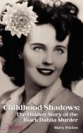 Childhood Shadows di Mary Pacios edito da 1st Book Library
