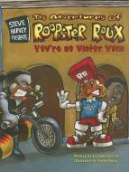 Steve Harvey Presents the Adventures of Roopster Roux: You're So Victor Vain di Lavaille Lavette edito da PELICAN PUB CO